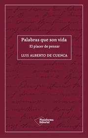 PALABRAS QUE SON VIDA | 9788418285035 | DE CUENCA, LUIS ALBERTO