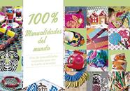 100% MANUALIDADES DEL MUNDO | 9788428544047 | ROUSSET, VIRGINIE /VANNIER, CHARLOTTE /MUSCAT, BRUNO