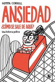 ANSIEDAD COMO SE SALE DE AQUÍ? | 9788402431967 | CORRELL, GEMMA