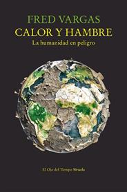 CALOR Y HAMBRE | 9791387688349 | VARGAS, FRED