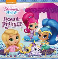 FIESTA DE PIJAMAS (SHIMMER & SHINE. PRIMERAS LECTURAS) | 9788448849474