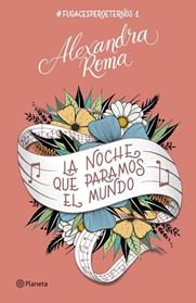 NOCHE QUE PARAMOS EL MUNDO, LA | 9788408257394 | ROMA, ALEXANDRA