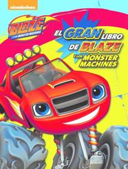 GRAN LIBRO DE BLAZE Y LOS MONSTER MACHINES, EL  | 9788448846978