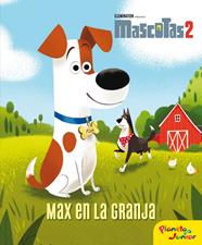 MASCOTAS 2 MAX EN LA GRANJA | 9788408210641 | UNIVERSAL STUDIOS