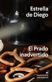 PRADO INADVERTIDO, EL | 9788433964922 | DE DIEGO, ESTRELLA