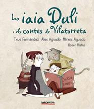 AIA DULI I ELS CONTES DE VILATORRETA,LA | 9788448942724 | FERNANDEZ, TXUS A GUADO, ALEX /AGUADO, MIREIA