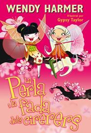 PERLA I LA FADA DELS CIRERERS, LA      LA PERLA 12 | 9788448832827 | HARMER, WENDY / TAYLOR, GYPSY