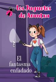 FANTASMA ENFADADO, EL  (LOS JUGUETES DE ARANTXA) | 9788448855406 | PARREÑO, ARANTXA
