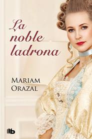 LA NOBLE LADRONA SERIE CHADWICK 1 | 9788413140193 | ORAZAL, MARIAM