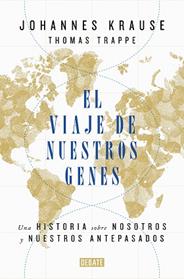 VIAJE DE NUESTROS GENES, EL | 9788418006685 | KRAUSE JOHANNES/TRAPPE THOMAS