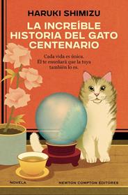 INCREIBLE HISTORIA DEL GATO CENTENARIO, LA | 9791388259517 | SHIMIZU, HARUKI