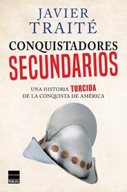 CONQUISTADORES SECUNDARIOS | 9788416223305 | TRAITE, JAVIER
