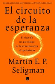 CIRCUITO DE LA ESPERANZA, EL  | 9788466664226 | SELIGMAN, MARTIN E. P.