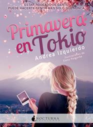 PRIMAVERA EN TOKIO | 9788416858743 | IZQUIERDO FERNANDEZ, ANDREA