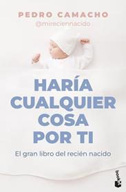 HARIA CUALQUIER COSA POR TI | 9788467083842 | CAMACHO, PEDRO