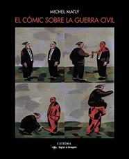 COMIC SOBRE LA GUERRA CIVIL, EL  | 9788437638829 | MATLY, MICHEL