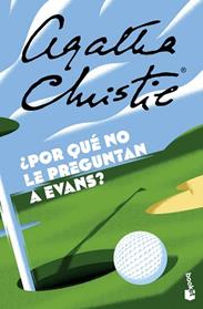 POR QUE NO LE PREGUNTAN A EVANS | 9788467076912 | CHRISTIE, AGATHA