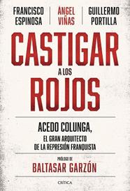 CASTIGAR A LOS ROJOS | 9788491994244 | VIÑAS, ANGEL/ESPINOSA, FRANCISCO/PORTILLA, GUILLERMO