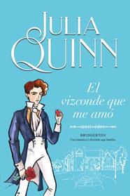 VIZCONDE QUE ME AMO, EL   (BRIDGERTON 2) | 9788416327829 | QUINN, JULIA
