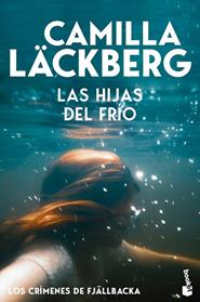 HIJAS DEL FRIO, LAS   (LOS CRÍMENES DE FJÄLLBACKA) | 9788408323433 | LÄCKBERG, CAMILLA