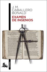 EXAMEN DE INGENIOS | 9788432235481 | CABALLERO BONALD, JOSE MANUEL