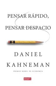PENSAR RAPIDO, PENSAR DESPACIO | 9788483068618 | KAHNEMAN, DANIEL