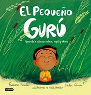 PEQUEÑO GURU, EL | 9788408327226 | MIRALLES, FRANCESC / GARCIA, HECTOR
