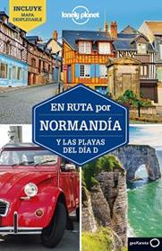 EN RUTA POR NORMANDIA Y LAS PLAYAS DEL DIA D 2 | 9788408208594 | HARPER, DAMIAN / LE NEVEZ, CATHERINE