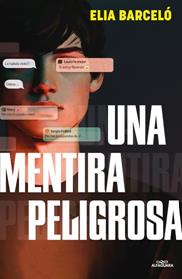 UNA MENTIRA PELIGROSA | 9788410190900 | BARCELO, ELIA