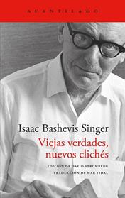 VIEJAS VERDADES, NUEVOS CLICHES | 9791387964283 | SINGER, ISAAC BASHEVIS