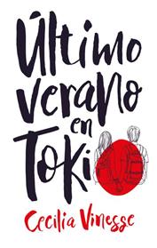 ULTIMO VERANO EN TOKIO | 9788496886667 | VINESSE, CECILIA