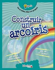 CONSTRUIR UN ARCOIRIS | 9788484838951 | SIDOTI, BENIAMINO