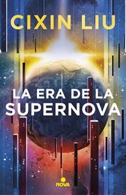 ERA DE LA SUPERNOVA, LA | 9788417347949 | LIU, CIXIN