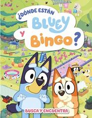 BLUEY  ACTIVIDADES DONDE ESTAN BLUEY Y BINGO   EDICION EN ESPAÑOL | 9788448870973 | BLUEY