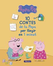 10 CONTES DE LA PEPA PER LLEGIR EN 1 MINUT (LA PORQUETA PEPA PRIMERES LECTURES) | 9788448849986
