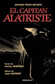 CAPITAN ALATRISTE, EL  (VERSION GRAFICA) | 9788466334846 | PEREZ-REVERTE, ARTURO / GIMENEZ, CARLOS / MUNDET, JOAN