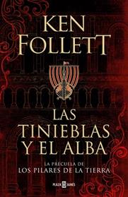 TINIEBLAS Y EL ALBA, LAS     | 9788401022876 | FOLLETT, KEN