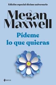 PIDEME LO QUE QUIERAS | 9788408264286 | MAXWELL, MEGAN