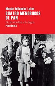 CUATRO MENDRUGOS DE PAN | 9788416291526 | HOLLANDER LAFON, MAGDA