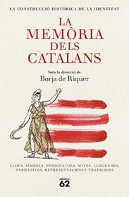 MEMORIA DELS CATALANS, LA  | 9788429782455 | RIQUER, BORJA DE
