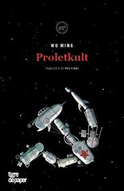 PROLETKULT | 9788416855704 | MING, WU