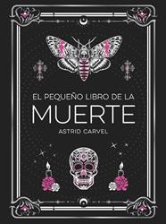 PEQUEÑO LIBRO DE LA MUERTE, EL | 9791388177033 | CARVEL, ASTRID