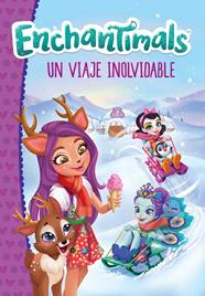 VIAJE INOLVIDABLE, UN  (ENCHANTIMALS) | 9788448850562