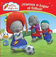 VAMOS A JUGAR AL FUTBOL. PRIMERAS LECTURAS.  | 9788448844295