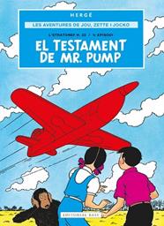 AVENTURES DE JOE, ZETTE I JOCKO 1, LES    EL TESTAMENT DE MR. PUMP | 9791387728069 | REMI HERGE, GEORGES