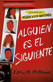 ALGUIEN ES EL SIGUIENTE (ALGUIEN ESTA MINTIENDO 2) | 9788420440293 | MCMANUS, KAREN M.