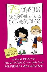 75 CONSELLS PER SOBREVIURE A LES EXTRAESCOLARS  | 9788420417387 | FRISA, MARIA 