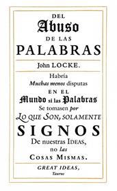DEL ABUSO DE LAS PALABRAS (SERIE GREAT IDEAS) | 9788430616558 | LOCKE, JOHN
