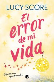 ERROR DE MI VIDA, EL    (STORY LAKE 2) | 9788466679053 | SCORE, LUCY
