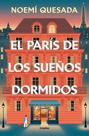 PARIS DE LOS SUEÑOS DORMIDOS, EL | 9788425373626 | QUESADA, NOEMI
